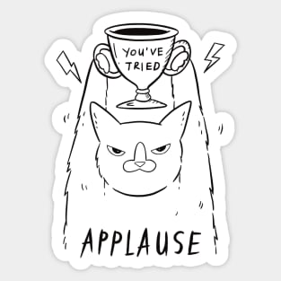 You've Tried, APPLAUSE Sticker